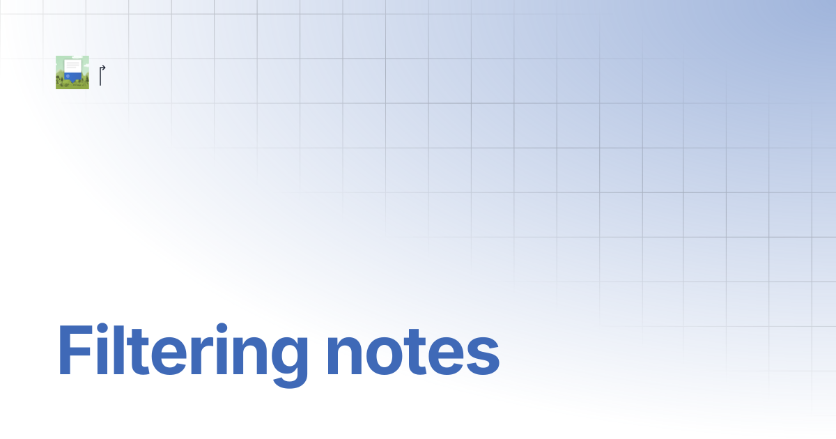 Filtering notes | Codecks Scene Notes