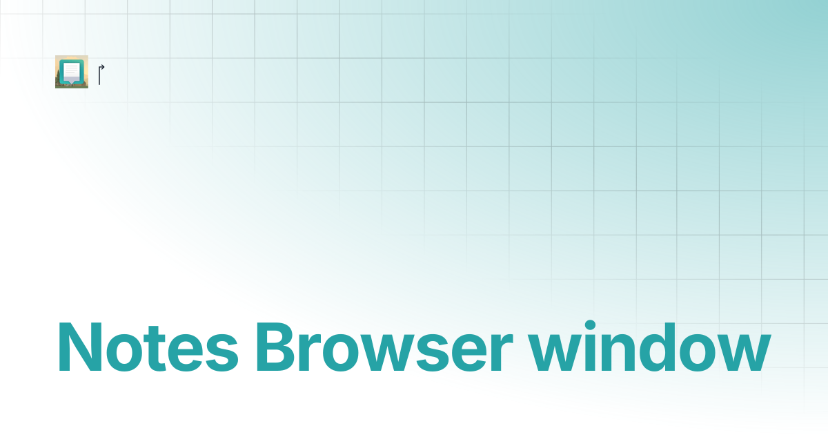 Notes Browser window | Scene Notes